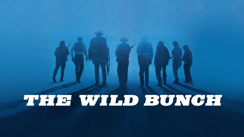 The Wild Bunch, Дикая банда (1969) Оригинал с субтитрами Full