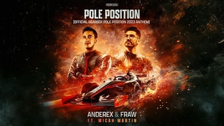 Anderex & Fraw ft. Micah Martin - Pole Position (Official Gearbox Pole Position 2023 Anthem)