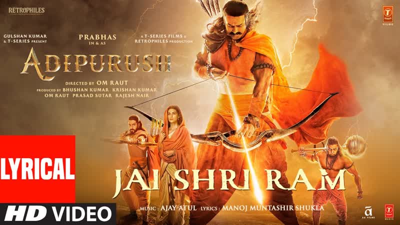 Jai Shri Ram ( Lyrical) Adipurush, Prabhas, Ajay Atul, Manoj Muntashir Shukla, Om Raut, Bhushan