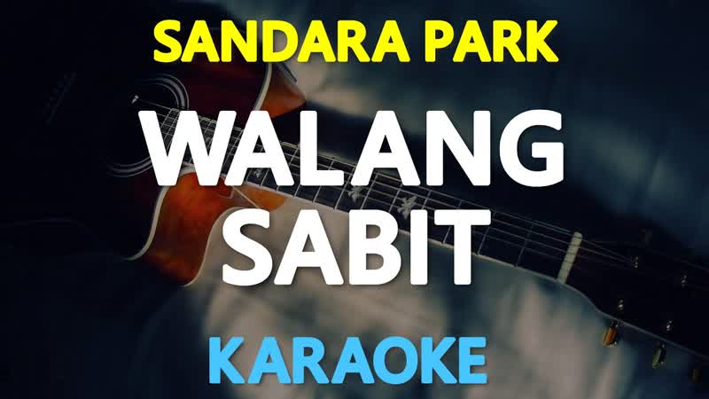 KARAOKE WALANG SABIT Sandara