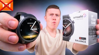 Прощай Xiaomi и Huawei! AMAZFIT BALANCE  Лучшие Смарт Часы 2023 Года