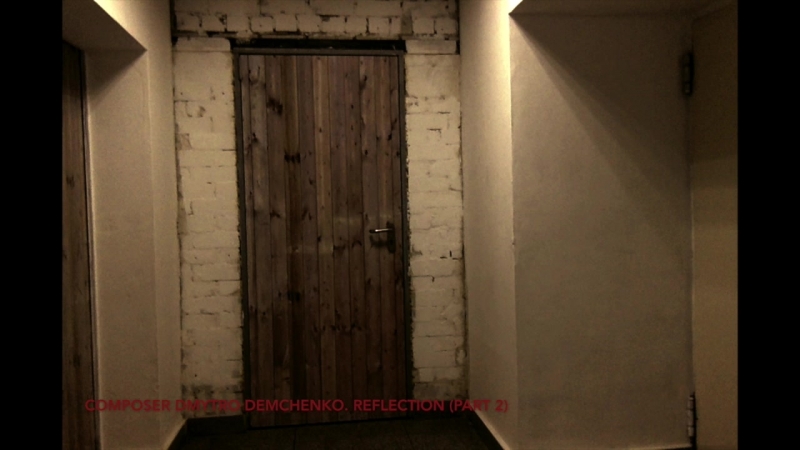 Composer Dmytro Demchenko. Reflection (part
