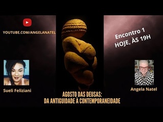 Agosto das Deusas: da antiguidade  contemporaneidade.