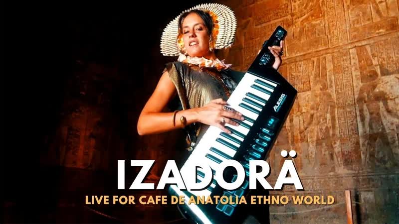 IZADORÄ playing Nuba at Philae Isis Temple, Egypt for Cafe De