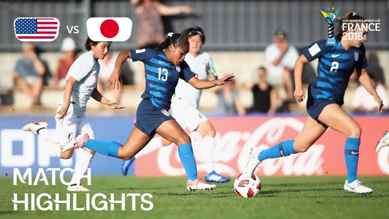 USA v. Japan FIFA U 20 Women s World Cup France 2018 Match