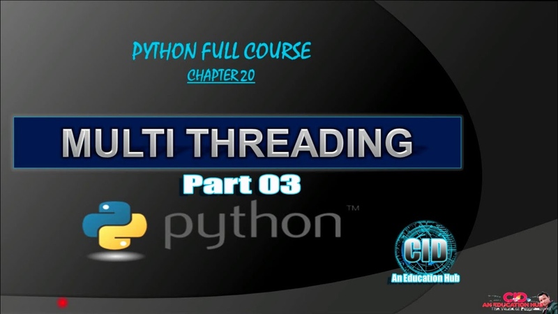 Threading Module in Python, , Python full Course chapter 20, , Multithreading part