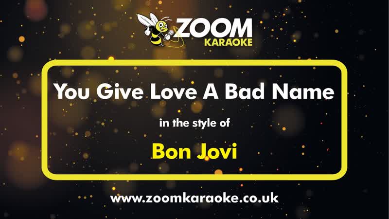 Bon Jovi You Give Love A Bad Name Karaoke Version from Zoom