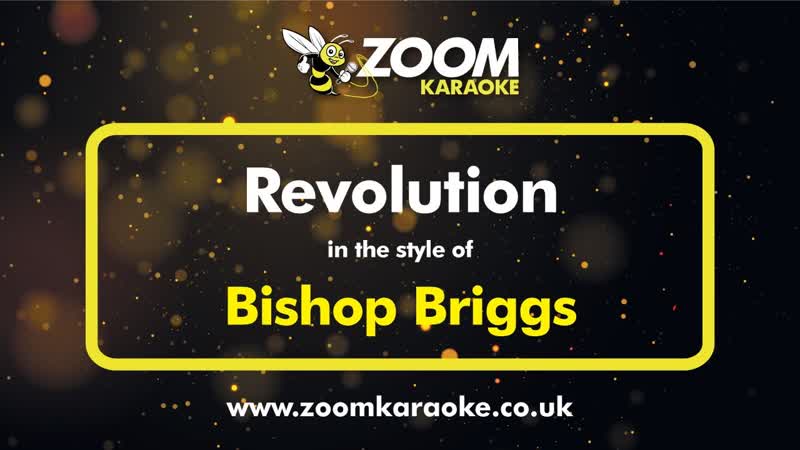 Bishop Briggs Revolution ( Without Backing Vocals) Karaoke Version from Zoom