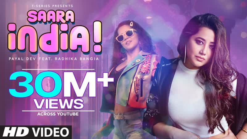 Saara India Video Song, Payal Dev, Radhika Bangia, Javed Mohsin, Surjit Khairhwala, T