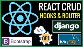 React CRUD con Django REST API, MySQL, React Hooks, React Router & Bootstrap