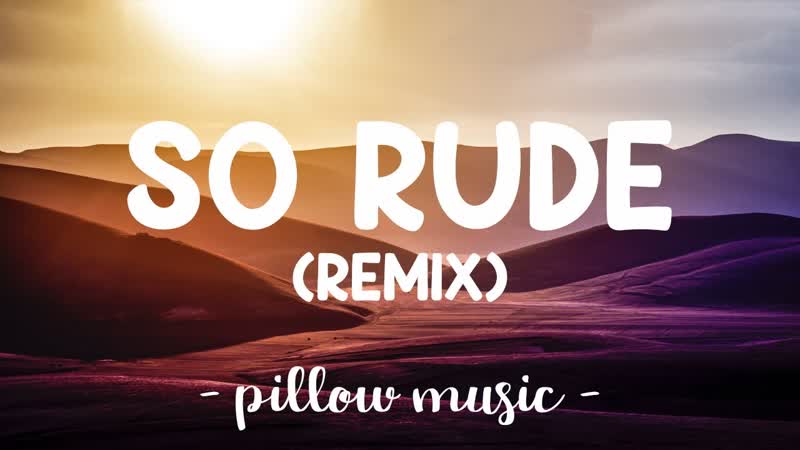 So Rude Remix Mae Rose (