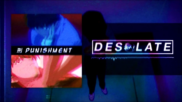 Desolate PUNISHMENT ( Official