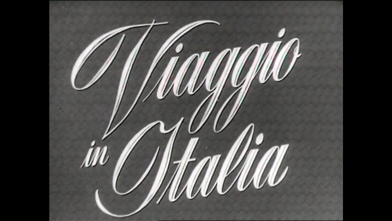 ПУТЕШЕСТВИЕ В ИТАЛИЮ, VIAGGIO IN ITALIA