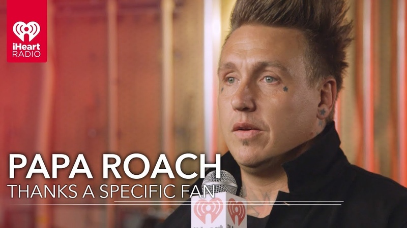 Papa Roach Gives Heartwarming Thank You To Two Fans, 2018 i Heart Radio Music