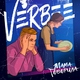 VERBEE - Мама говорила VERBEE - Мама говорила