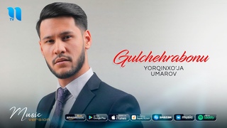 Yorqinxo’ja Umarov - Gulchehrabonu (audio 2020)