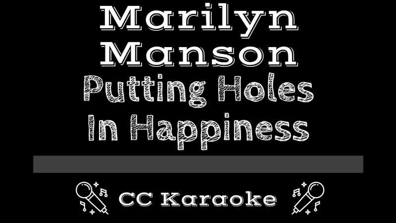 Marilyn Manson Putting Holes In Happiness ( CC) Karaoke Instrumental