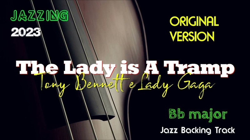 Original Backing Track THE LADY IS A TRAMP Bb Tony Bennett Lady Gaga Jazz Standard Play Along