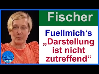Viviane Fischer erklrt zu Dr. Reiner Fuellmichs Aussagen: Die Darstellung ist nicht zutreffend.