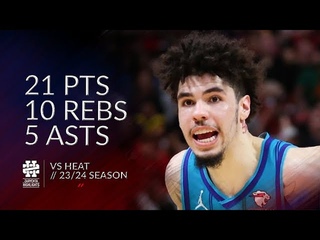 LaMelo Ball 21 pts 10 rebs 5 asts vs Heat 23/24 season