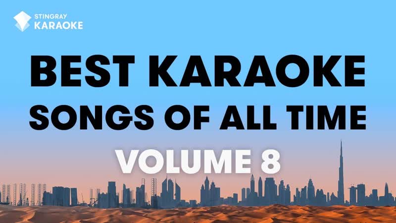 BEST KARAOKE SONGS OF ALL TIME ( VOL. 8): BEST MUSIC from Cher, Poison, Pet Shop Boys