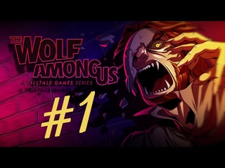 The Wolf Among Us. Часть 1. Знакомство с игрой.