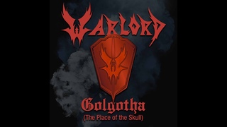 WARLORD - Golgotha (The Place of the Skull) (OFFICIAL MUSIC VIDEO)