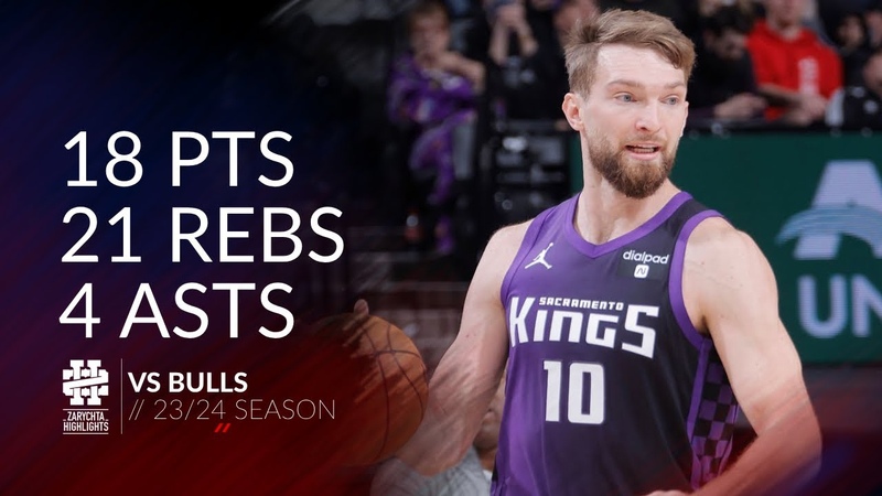 Domantas Sabonis 18 pts 21 rebs 4 asts vs Bulls 23, 24