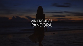 Air Project - Pandora Out Feb 24