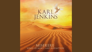 Jenkins: Miserere: Songs of Mercy and Redemption - 4. Sacramentum